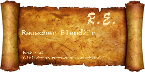 Rauscher Elemér névjegykártya